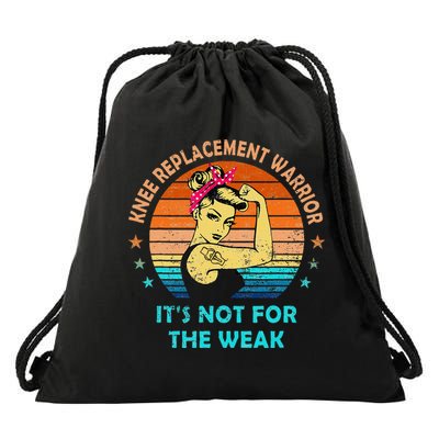 Knee Replacement Warrior ItS Not For The Weak Strong Drawstring Bag