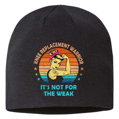 Knee Replacement Warrior ItS Not For The Weak Strong Sustainable Beanie