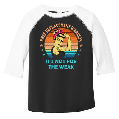 Knee Replacement Warrior ItS Not For The Weak Strong Toddler Fine Jersey T-Shirt