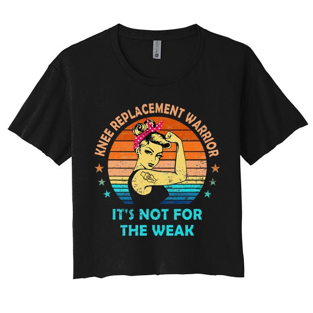Knee Replacement Warrior ItS Not For The Weak Strong Crop Top
