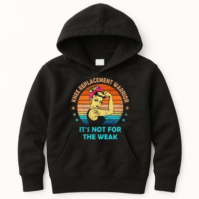 Knee Replacement Warrior ItS Not For The Weak Strong Kids Hoodie