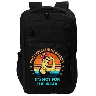 Knee Replacement Warrior ItS Not For The Weak Strong Women Impact Tech Backpack