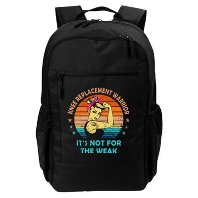 Knee Replacement Warrior ItS Not For The Weak Strong Women Daily Commute Backpack