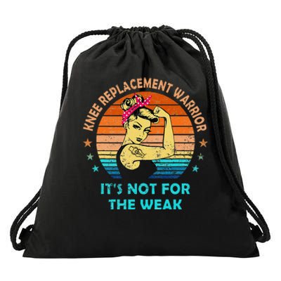 Knee Replacement Warrior ItS Not For The Weak Strong Women Drawstring Bag