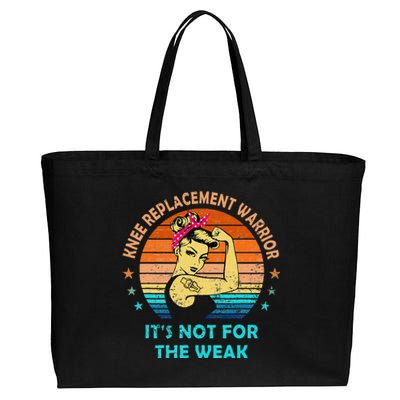 Knee Replacement Warrior ItS Not For The Weak Strong Women Cotton Canvas Jumbo Tote