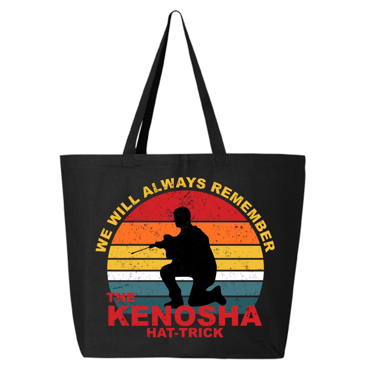 Kyle Rittenhouse We Will Always Remember The Kenosha Hat Trick 25L Jumbo Tote