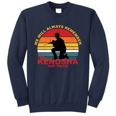 Kyle Rittenhouse We Will Always Remember The Kenosha Hat Trick Sweatshirt