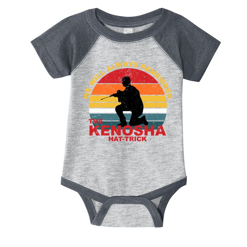 Kyle Rittenhouse We Will Always Remember The Kenosha Hat Trick Infant Baby Jersey Bodysuit