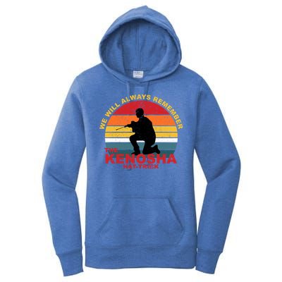 Kyle Rittenhouse We Will Always Remember The Kenosha Hat Trick Women's Pullover Hoodie