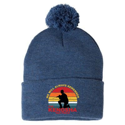 Kyle Rittenhouse We Will Always Remember The Kenosha Hat Trick Pom Pom 12in Knit Beanie