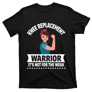 Knee Replacement Warrior Knee Surgery Recovery Get Well Gift T-Shirt