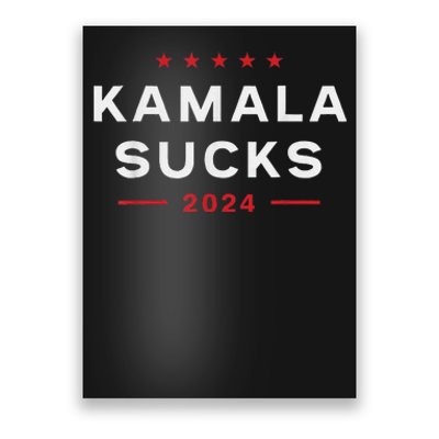 Kamala Sucks 2024 Anti Kamala Poster