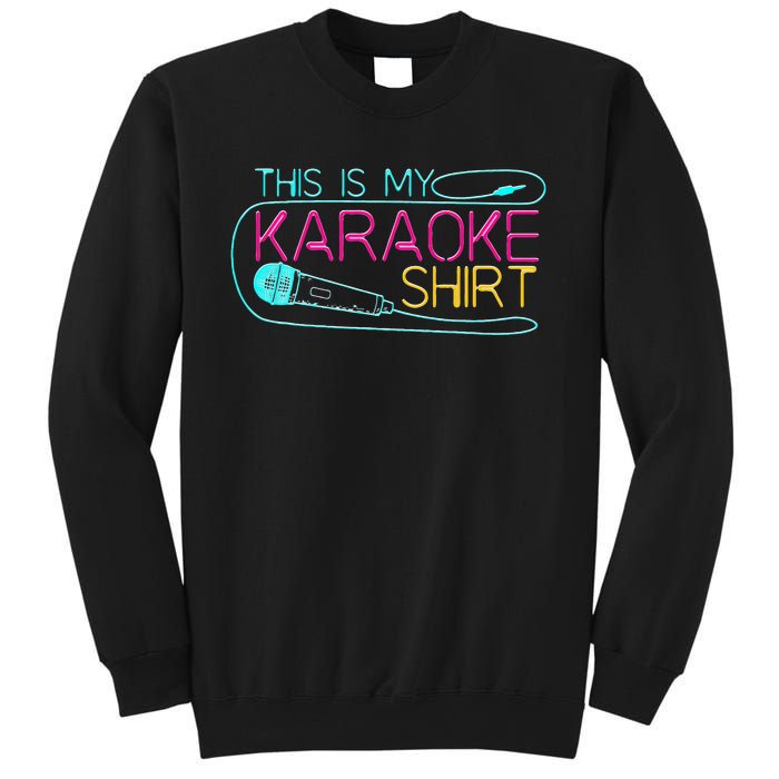 Karaoke Singer 80s Retro This Is My Karaoke Sweatshirt