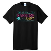 Karaoke Singer 80s Retro This Is My Karaoke Tall T-Shirt