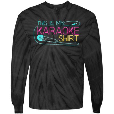 Karaoke Singer 80s Retro This Is My Karaoke Tie-Dye Long Sleeve Shirt