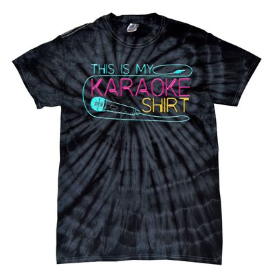 Karaoke Singer 80s Retro This Is My Karaoke Tie-Dye T-Shirt