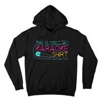 Karaoke Singer 80s Retro This Is My Karaoke Tall Hoodie