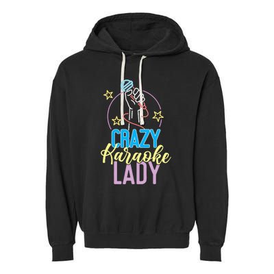 Karaoke Singer 80s Retro Crazy Karaoke Lady Garment-Dyed Fleece Hoodie