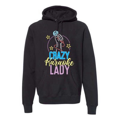 Karaoke Singer 80s Retro Crazy Karaoke Lady Premium Hoodie