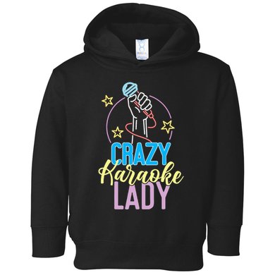 Karaoke Singer 80s Retro Crazy Karaoke Lady Toddler Hoodie