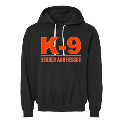 K9 Search And Rescue Sar Emergency Search Team Uniform Garment-Dyed Fleece Hoodie