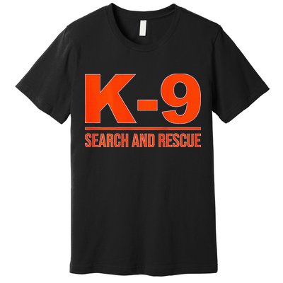 K9 Search And Rescue Sar Emergency Search Team Uniform Premium T-Shirt