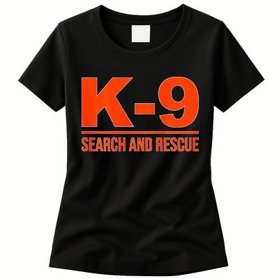 K9 Search And Rescue Sar Emergency Search Team Uniform Womens T-Shirt