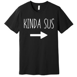 Kinda Sus Arrow Gaming Meme Matching Halloween Costume Funny Premium T-Shirt