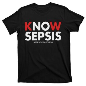 Know Sepsis Awareness Gifts Women Sepsis T-Shirt