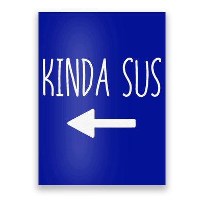 Kinda Sus Arrow Gaming Meme Matching Halloween Costume Funny Poster