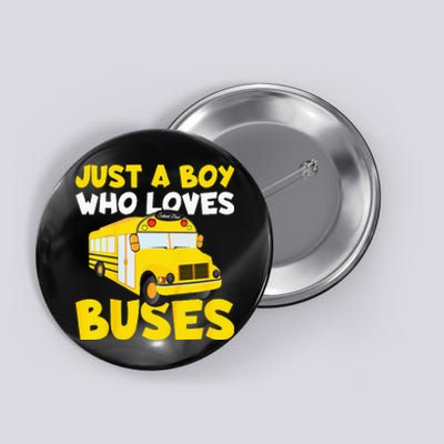 Kids School Bus Costume Just A Boy Who Loves Buses Button