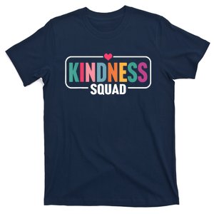 Kindness Squad Be Kind End Bullying Choose Kindness Always T-Shirt