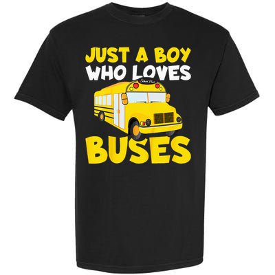 Kids School Bus Costume Just A Who Loves Buses Garment-Dyed Heavyweight T-Shirt