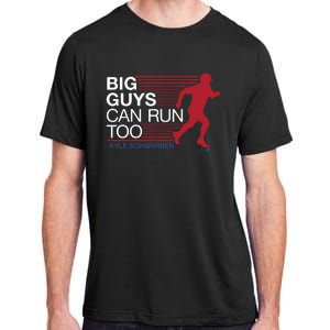 Kyle Schwarber Big Guys Can Run Too Adult ChromaSoft Performance T-Shirt