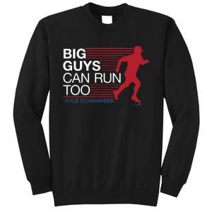 Kyle Schwarber Big Guys Can Run Too Tall Sweatshirt