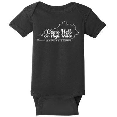 Kentucky Strong Come Hell Or High Water Cool Baby Bodysuit