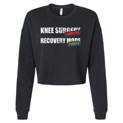 Knee Surgery Completed Recovery Mode Knee Replacement Cropped Pullover Crew