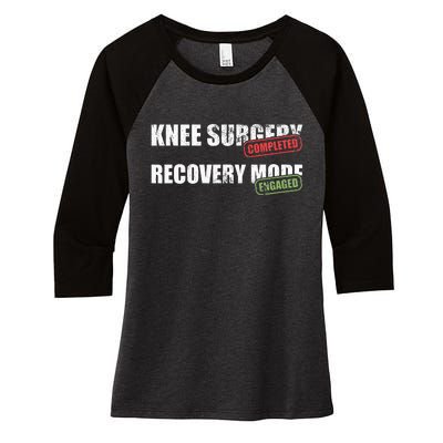 Knee Surgery Completed Recovery Mode Knee Replacement Women's Tri-Blend 3/4-Sleeve Raglan Shirt