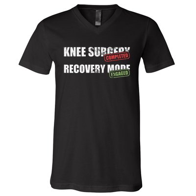 Knee Surgery Completed Recovery Mode Knee Replacement V-Neck T-Shirt