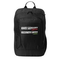 Knee Surgery Completed Recovery Mode Knee Replacement City Backpack