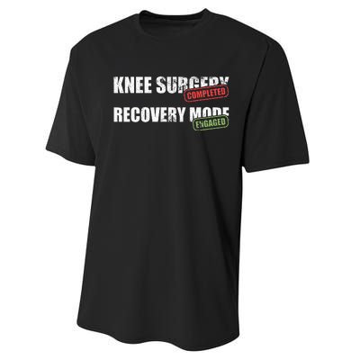 Knee Surgery Completed Recovery Mode Knee Replacement Performance Sprint T-Shirt