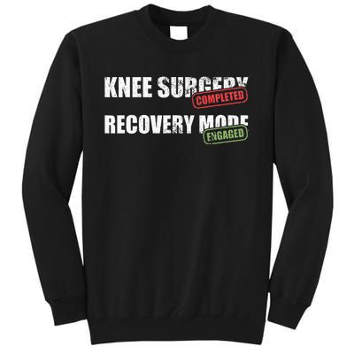 Knee Surgery Completed Recovery Mode Knee Replacement Tall Sweatshirt