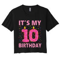 K.i.d.s Sweet donut It's My 10th Birthday Shirt 10 Yrs Old Gift Women's Crop Top Tee