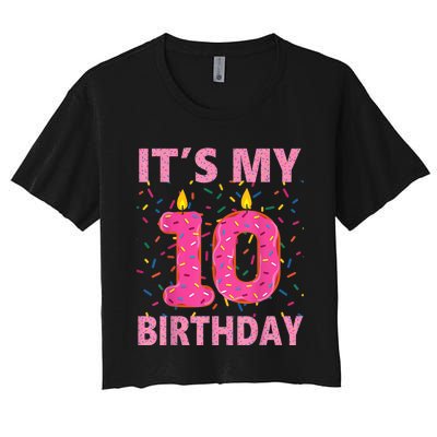 K.i.d.s Sweet donut It's My 10th Birthday Shirt 10 Yrs Old Gift Women's Crop Top Tee