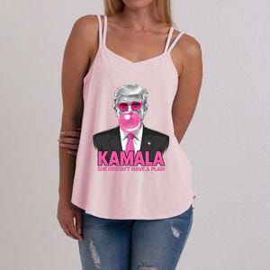 Kamala She Doesn’T Have A Plan Donald Trump Women's Strappy Tank