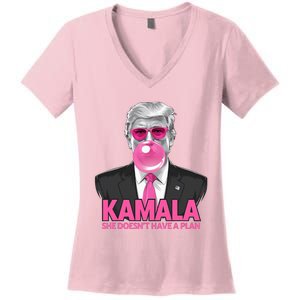 Kamala She Doesn’T Have A Plan Donald Trump Women's V-Neck T-Shirt