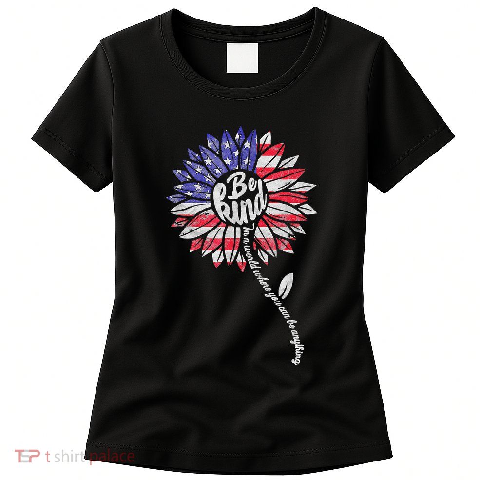 Kindness Sunflower Flag 4th July Patriotic Flower Plus Size Women's T-Shirt