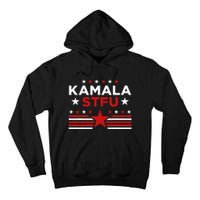 Kamala Stfu Funny Kamala Harris Usa Flag Tall Hoodie