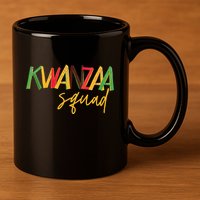 Kwanzaa Squad Funny Celebration Kwanzaa Family Matching 11oz C Handle Ceramic Mug