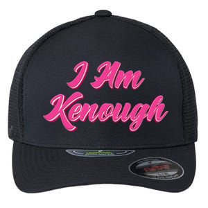 Kenough Selflove Funny Quote Im Kenough Flexfit Unipanel Trucker Cap